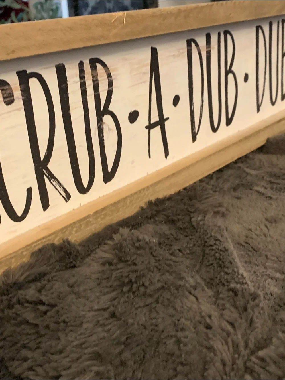 SCRUB A DUB DUB Rustic Country French wood framed Wall Sign.